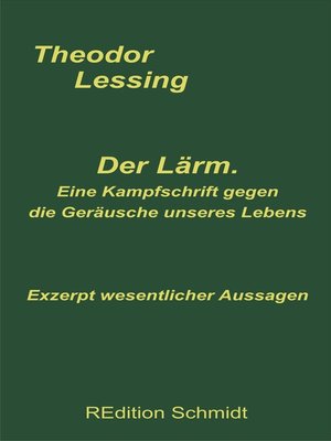 cover image of Der Lärm. Eine Kampfschrift gegen die Geräusche unseres Lebens.